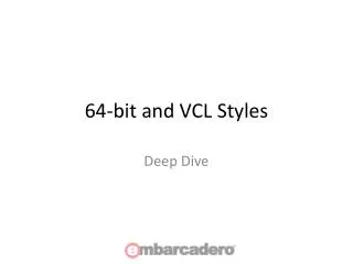 64-bit and VCL Styles