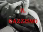 Il Razzismo - slide 1