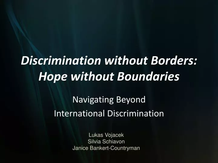 discrimination without borders hope without boundaries