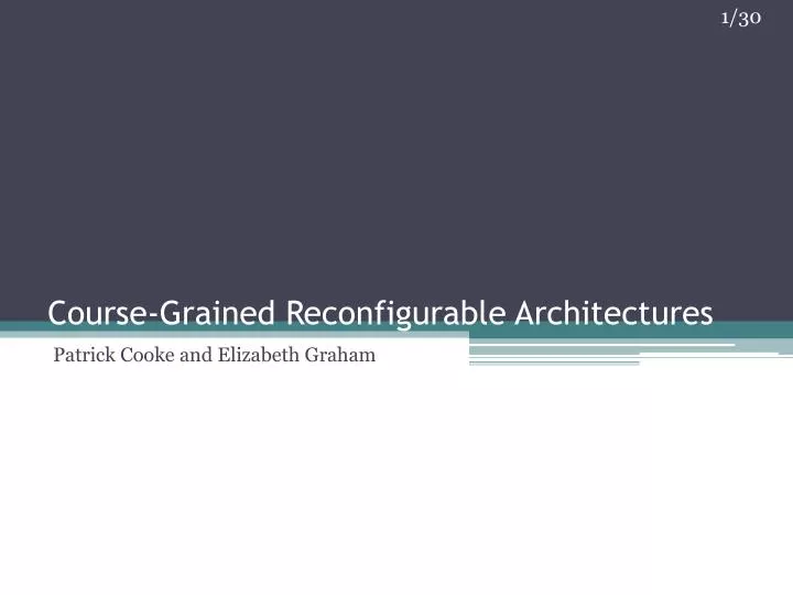 course grained reconfigurable architectures