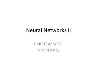 Neural Networks II