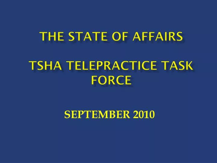 the state of affairs tsha telepractice task force