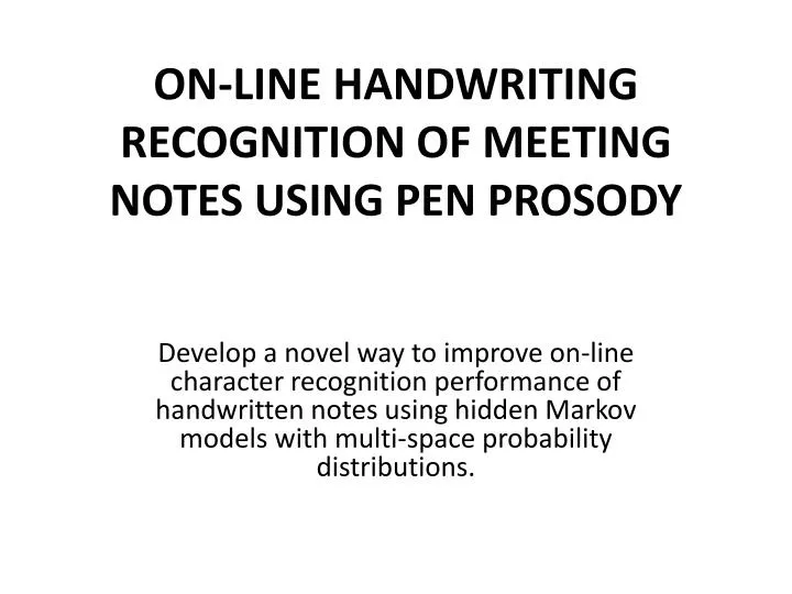 on line handwriting recognition of meeting notes using pen prosody