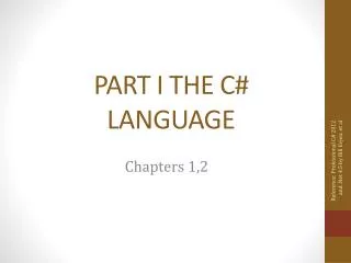 PART I THE C# LANGUAGE