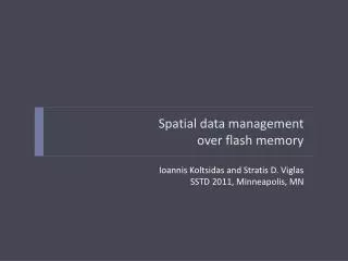 Spatial data management over flash memory