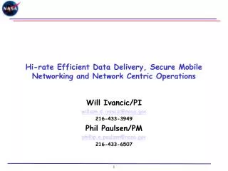 Hi-rate Efficient Data Delivery, Secure Mobile Networking and Network Centric Operations