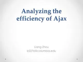 Analyzing the efficiency of Ajax