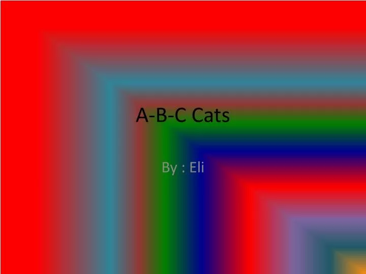 a b c cats