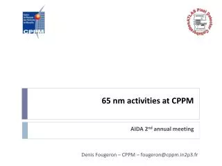 65 nm activities at CPPM
