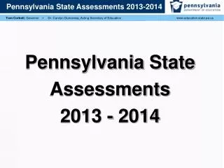Pennsylvania State Assessments 2013 - 2014