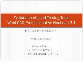 Evaluation of Load Testing Tools WebLOAD Professional Vs NeoLoad 3.1