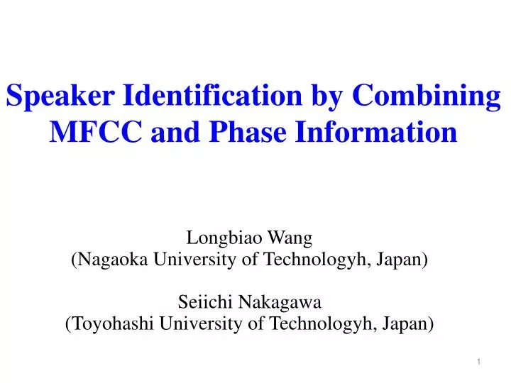 speaker identification by combining mfcc and phase information