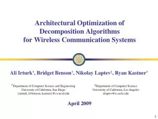 Architectural Optimization of Decomposition Algorithms for Wireless Communication Systems