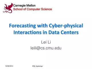 Forecasting with Cyber-physical Interactions in Data Centers