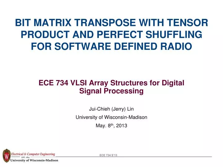 bit matrix transpose with tensor product and perfect shuffling for software defined radio