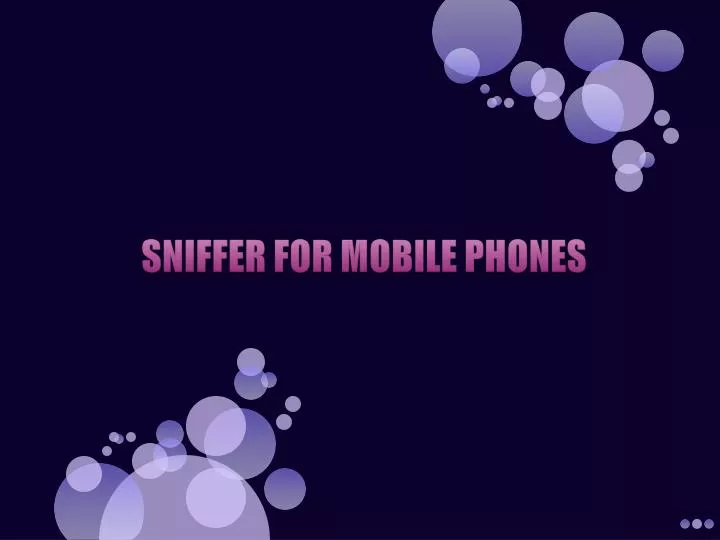 sniffer for mobile phones