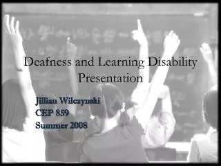 Deafness and Learning Disability Presentation