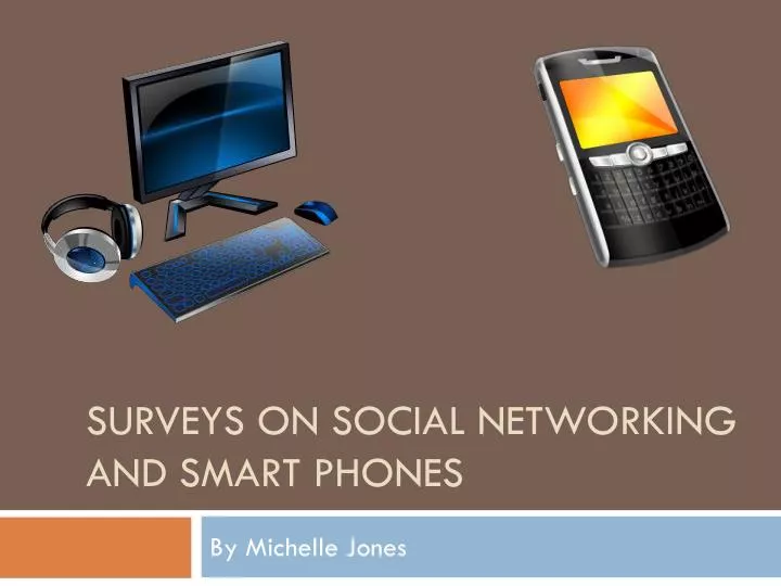 surveys on social networking and smart phones