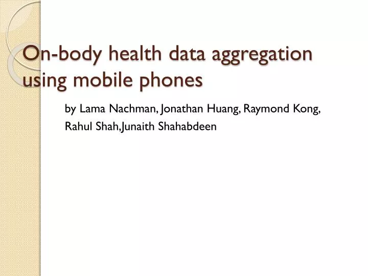on body health data aggregation using mobile phones