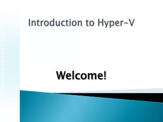 Introduction to Hyper-V