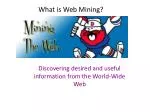 What is Web Mining?