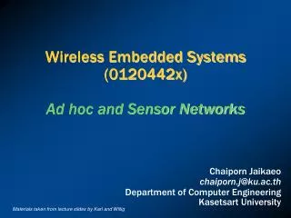Wireless Embedded Systems (0120442x) Ad hoc and Sensor Networks
