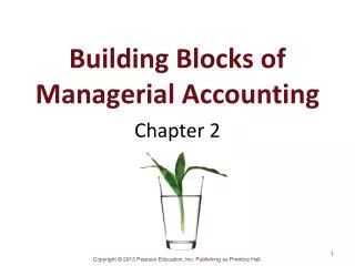 Building Blocks of Managerial Accounting