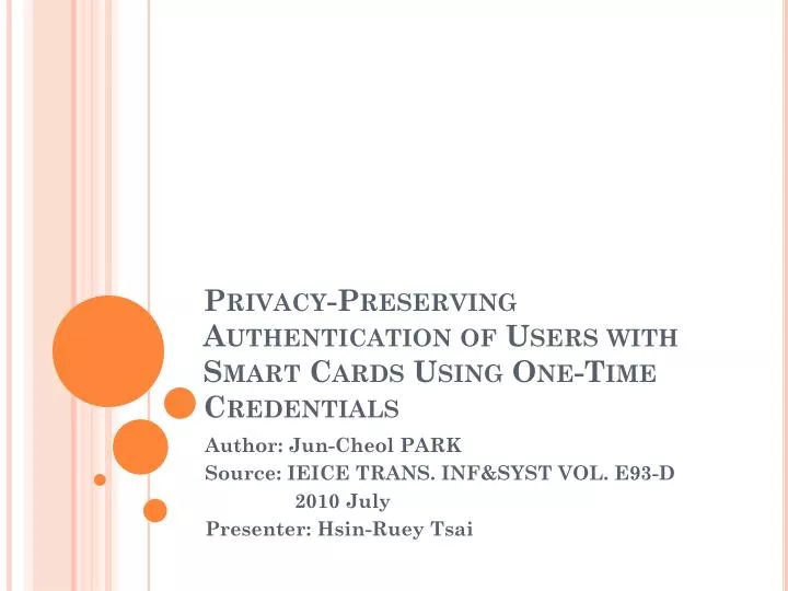 privacy preserving authentication of users with smart cards using one time credentials