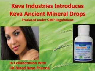 Keva Industries Introduces Keva Ancient Mineral Drops Produced under GMP Regulations