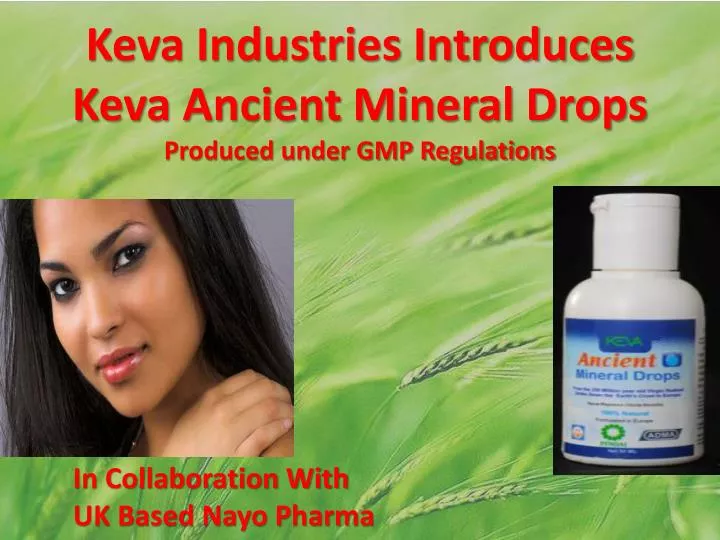 keva industries introduces keva ancient mineral drops produced under gmp regulations