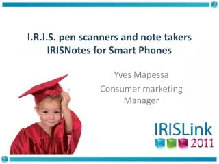 I.R.I.S. pen scanners and note takers IRISNotes for Smart Phones