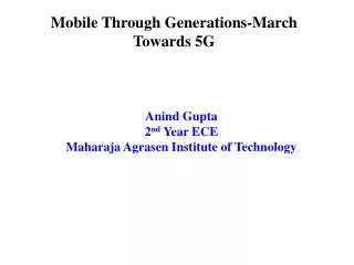 Mobile Through Generations-March Towards 5G