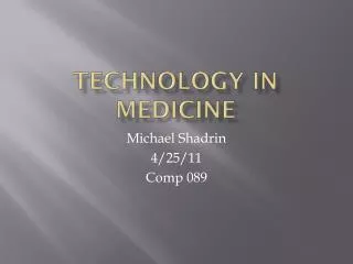 Technology I n Medicine