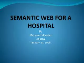 SEMANTIC WEB FOR A HOSPITAL