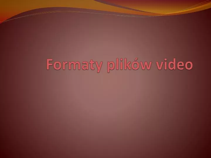 formaty plik w video