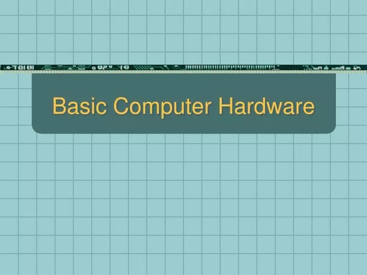 basic computer hardware