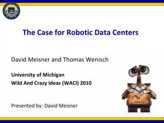 The Case for Robotic Data Centers