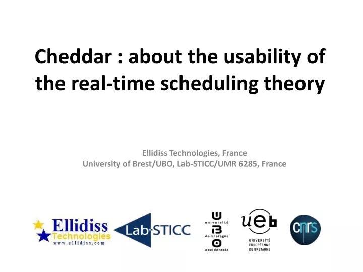 cheddar about the usability of the real time scheduling theory