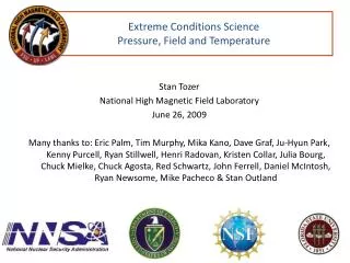 Extreme Conditions Science Pressure, Field and Temperature