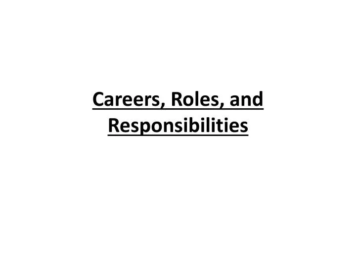 careers roles and responsibilities