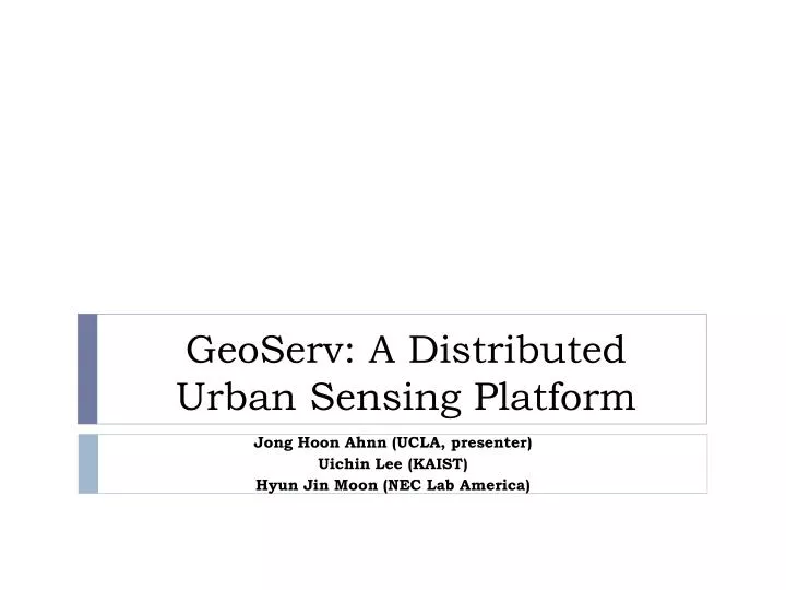 geoserv a distributed urban sensing platform