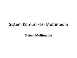 sistem komunikasi multimedia