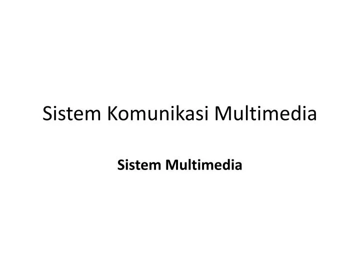 sistem komunikasi multimedia