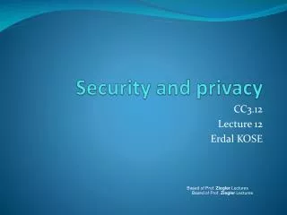 Security and privacy