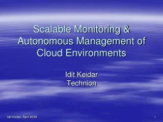 Scalable Monitoring &amp; Autonomous Management of Cloud Environments
