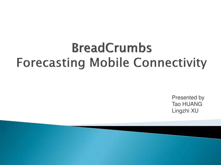 breadcrumbs forecasting mobile connectivity