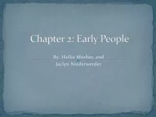 Chapter 2: Early People