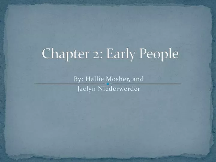 chapter 2 early people