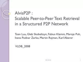 AlvisP2P : Scalable Peer-to-Peer Text Retrieval in a Structured P2P Network