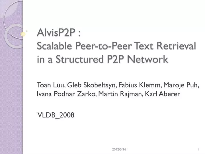 alvisp2p scalable peer to peer text retrieval in a structured p2p network